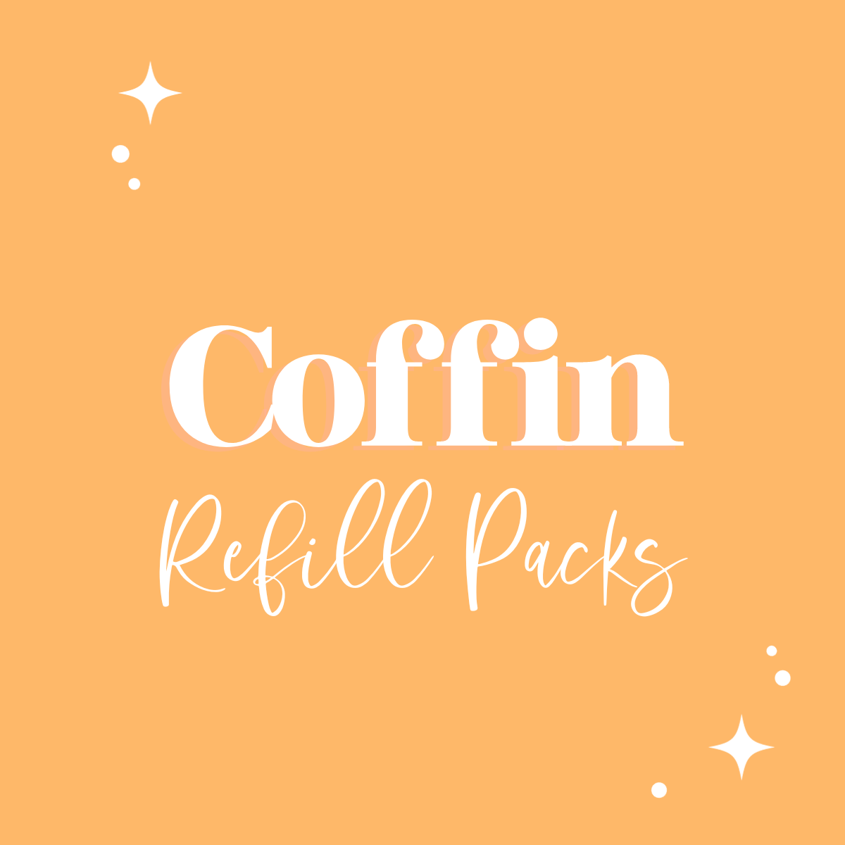 Coffin Refill Packs